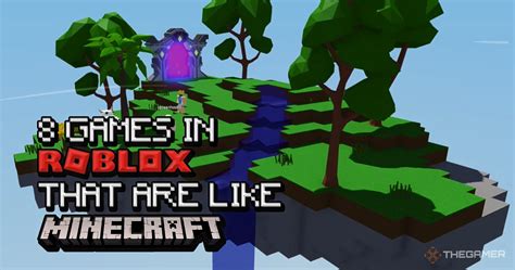 10 Games In Roblox That Are Like Minecraft