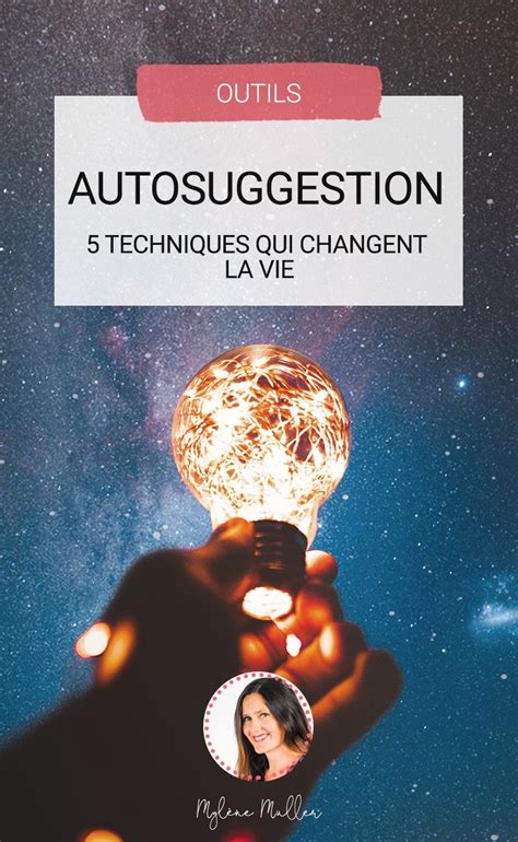 L'autosuggestion | 5 Techniques Clés pour Changer Votre Vie