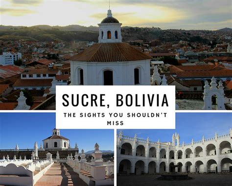 Sucre, Bolivia: The Sights You Shouldn't Miss – Gallop Around The Globe ...