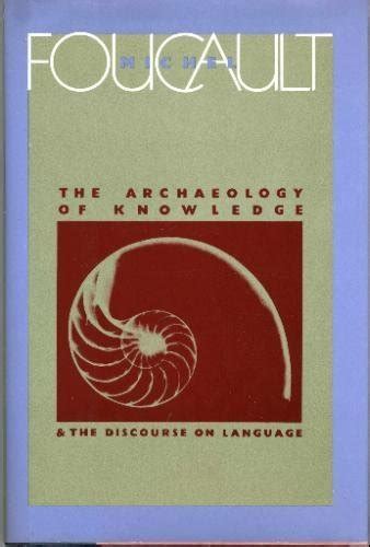 The archaeology of knowledge and The discourse on language by Foucault, Michel: new Hardcover ...