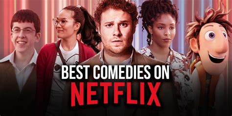 The 30 Best Comedies on Netflix Right Now (January 2021)