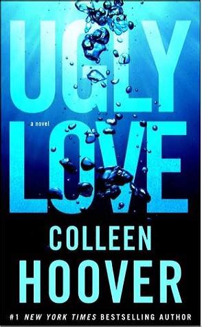 Review: Ugly Love: A Novel by Colleen Hoover – Book Binge