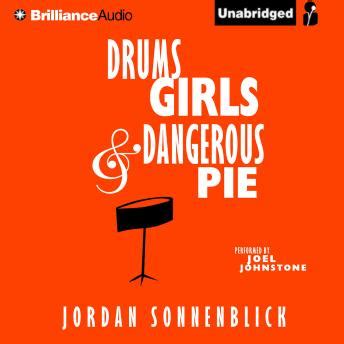 Listen Free to Drums, Girls, and Dangerous Pie by Jordan Sonnenblick with a Free Trial.