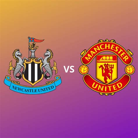 NEWCASTLE UNITED VS MANCHESTER UNITED. MATCH PREDICTION - Khell India