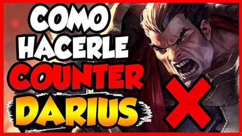 ¡CÓMO hacer COUNTER a DARIUS S10 | Mejores CAMPEONES contra DARIUS ...