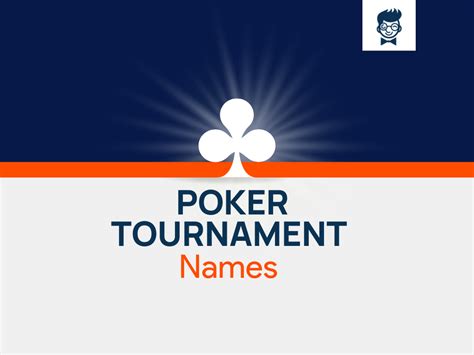 List Of Poker Tournament Names - BrandBoy