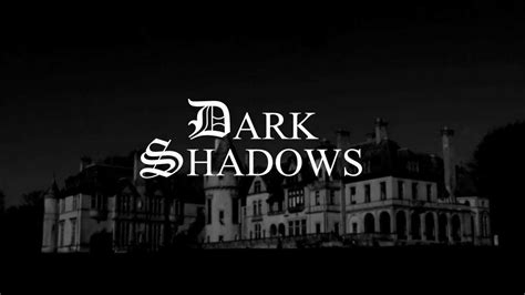 DARK SHADOWS TV SERIES ~ 1967 - YouTube