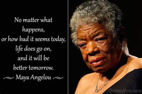 100+ Maya Angelou Quotes on Motivational, Inspirational, Courage, Life