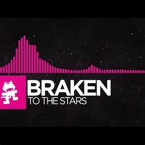 Stream [Drumstep] - Braken - To The Stars [Monstercat Release] by Putrik Zlavkovski | Listen ...