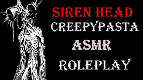 Siren Head Creepypasta (ASMR ROLEPLAY HORROR) - YouTube