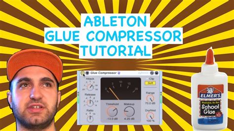 ABLETON GLUE COMPRESSOR TUTORIAL - YouTube