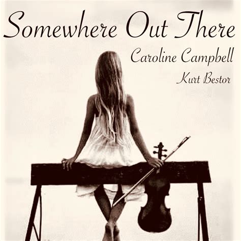 Somewhere Out There / Caroline Campbell Store