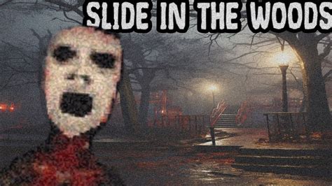 Scariest slide in the WORLD!!! | Slide In The Woods | Indie horror game ...