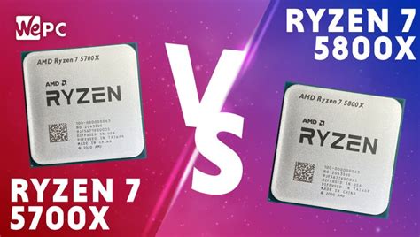 AMD Ryzen 5700X vs 5800X | WePC