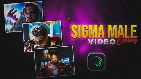 Sigma male video editing | Sigma Male preset alight motion