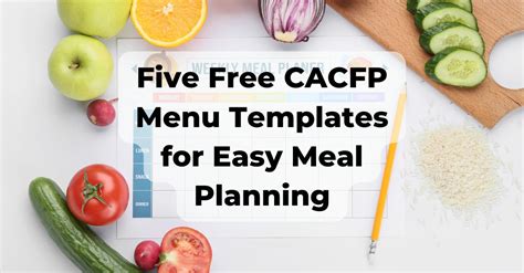 Five Free CACFP Menu Templates for Easy Meal Planning