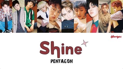 Pentagon – Shine (빛나리) Lyrics |Han|Rom|Eng Color coded Lyrics ...