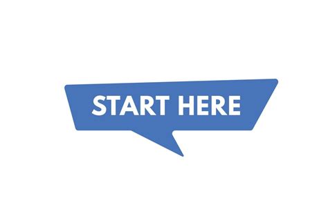 start here text Button. start here Sign Icon Label Sticker Web Buttons 16763257 Vector Art at ...