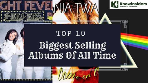 Top 10 Biggest Selling Music Albums Of All Time | KnowInsiders