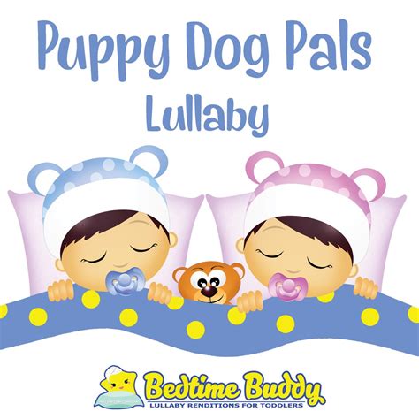 ‎Puppy Dog Pals - Single by Bedtime Buddy on Apple Music