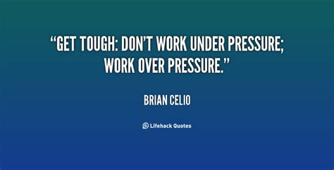 Work Pressure Quotes. QuotesGram