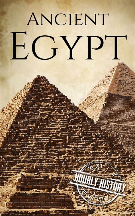 Ancient Egypt: A History From Beginning to End (Ancient Civilizations) | Ancient egypt books ...