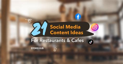 21 Social Media Content Ideas For Restaurants & Cafes - StoreHub