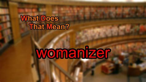 What does womanizer mean? - YouTube