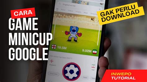 Cara Bermain Game Mini Cup Di Google