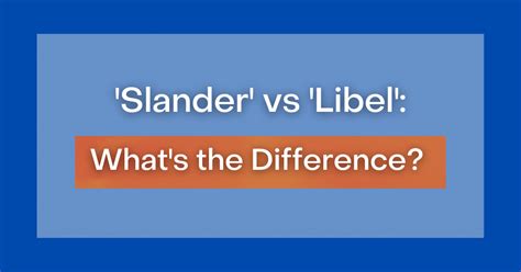 'Slander' vs 'Libel': What's the Difference?