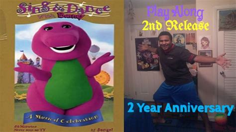 Sing and Dance with Barney Play Along (2nd Release/2 Year Anniversary Special) (Part 1 of 4 ...