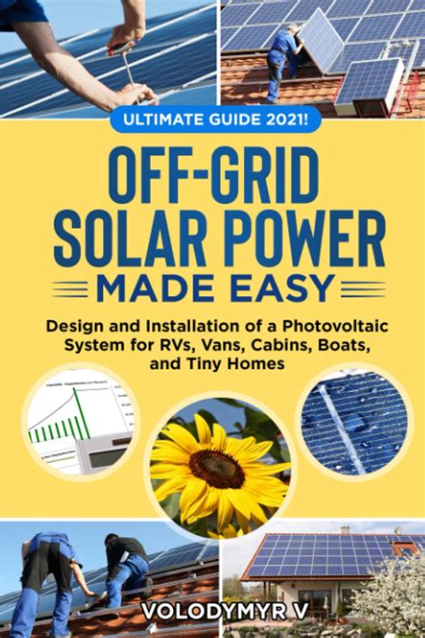 Buy Off-Grid Solar Power Made Easy: Design and Installation of Photovoltaic System For Rvs, Vans ...