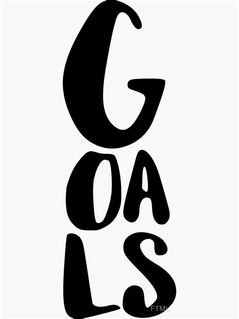 'Goals' Sticker by FTML | Sticker design, Goals, Vimeo logo