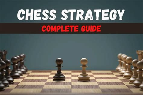 Chess Strategy: Master The Fundamentals And Improve Your Game - Chess Questions