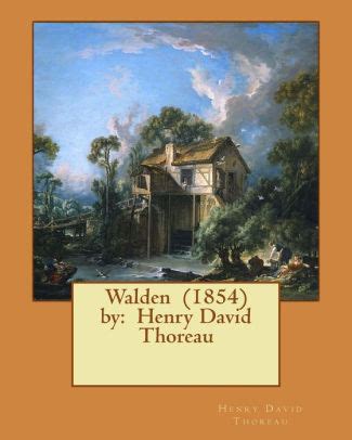 Walden (1854) by: Henry David Thoreau by Henry David Thoreau, Paperback | Barnes & Noble®