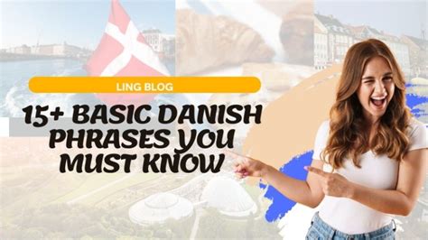 15+ Basic Danish Phrases That Will Be Useful In Denmark - Ling App