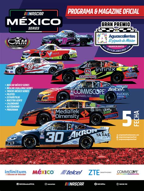 PROGRAMA OFICIAL NASCAR MÉXICO SERIES FECHA V 2023, AGUASCALIENTES EL GIGANTE DE MÉXICO 2023 ...