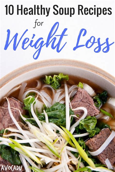 10 Healthy Soup Recipes for Weight Loss - Avocadu