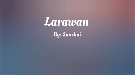 Larawan ( Lyrics Video ) By: Sanshai - YouTube