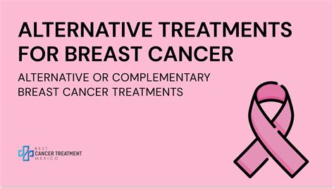 Alternative Treatments for Breast Cancer