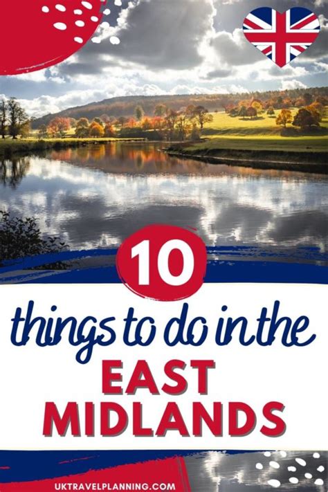 Top 10 places to visit in the East Midlands (+ tips & map)