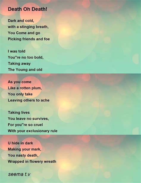 Death Oh Death! Poem by seema t.v - Poem Hunter