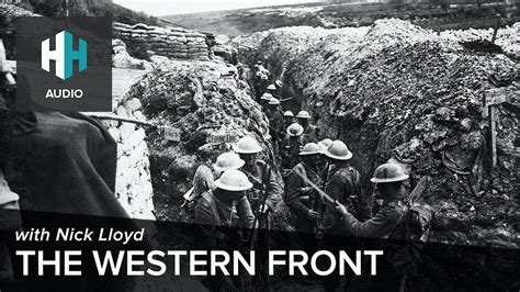 🎧 The Western Front - Archive of Dan Snow's History Hit 🎧 - History Hit