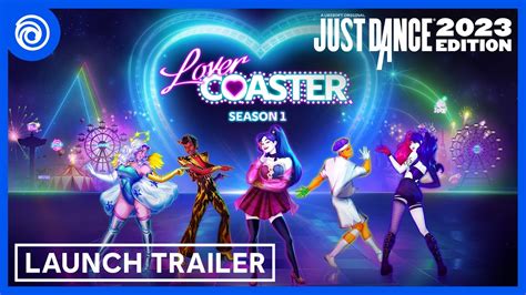 Just Dance 2023 Edition - Season 1 Lover Coaster | Launch Trailer - YouTube