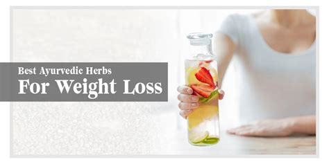 Delicious and Effective Ayurvedic Remedies for Weight Loss - Shuddhi