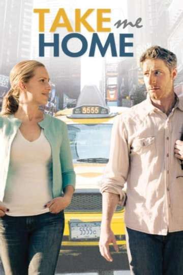 Take Me Home (2011) Stream and Watch Online | Moviefone