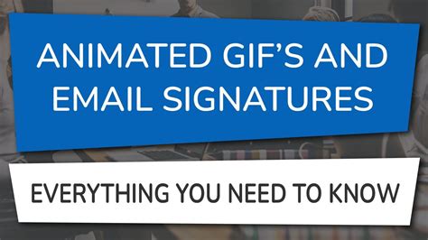 Animated GIF’s and Email Signatures – Everything You Need to Know - YouTube