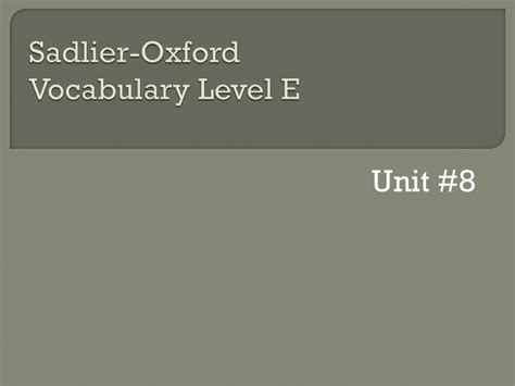 Sadlier-Oxford Vocabulary Level E