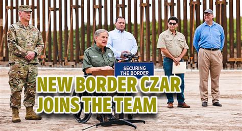 New Texas Border Czar Joins Operation Lone Star - Texas Border Business