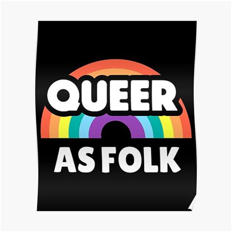 "Queer As Folk" Poster for Sale by 83Designs | Redbubble